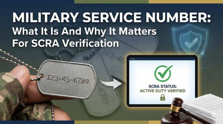 Military Service Number- What It Is And Why It Matters For SCRA Verification
